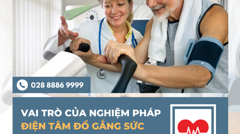 Vai trò của nghiệm pháp điện tim đồ gắng sức ở bệnh tim mạch